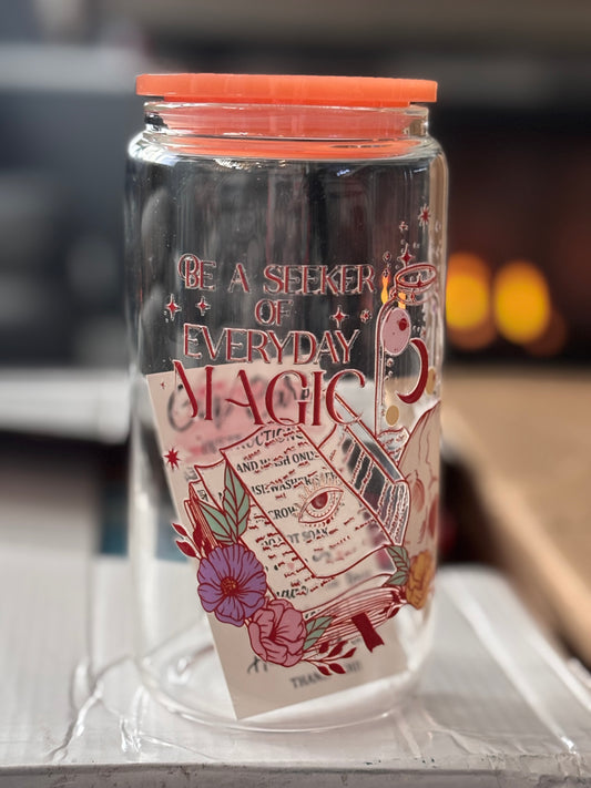 Be A Seeker Of Everyday Magic Glass Cup